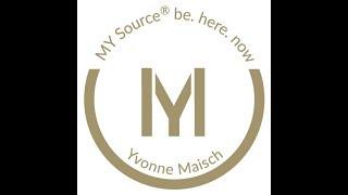 MY SOURCE® lifestyle by Yvonne Maisch - Mehr Erfolg durch Achtsamkeit