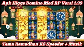 APK HIGGS DOMINO MOD TERBARU V1.99 | BISA KIRIM CHIP TEMA RAMADHAN | X8 SPEEDER + MUSIK DJ TERBARU