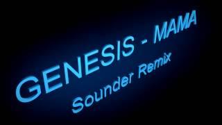 Genesis-Mama (Sounder Remix)