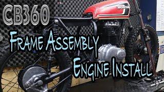 FRAME ASSEMBLY + ENGINE INSTALL, CB360 CAFE RACER SCRAMBLER BUILD, Time Lapse Honda CB360 Ep22