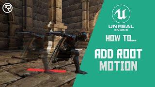 How to... Add Root Motion