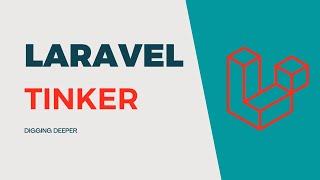 Laravel tinker in details | Arabic