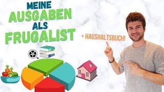 Wie viel Geld gebe ich als Frugalist pro Monat aus? Einblicke in mein Excel-Haushaltsbuch!