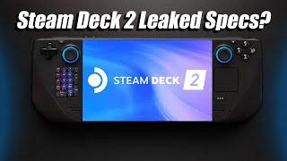 Did The Steam Deck 2 Specs Just Leak?