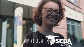 Why we chose SEDA College