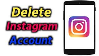 How to Delete Instagram Account Permanently 2021 | DELETE INSTAGRAM ACCOUNT