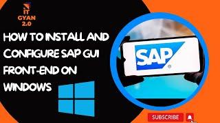 How to Install SAP GUI on Windows