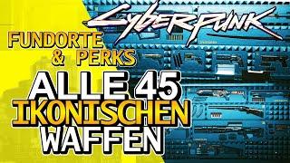 ALLE IKONISCHEN WAFFEN! Fundorte für die 45 ikonischen Waffen in Cyberpunk 2077 // Waffenwand & Mehr