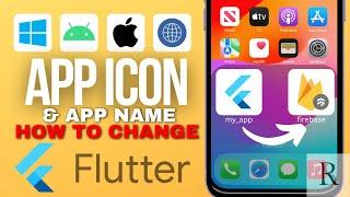 How to Change App Icons & Name in Flutter in Minutes!
