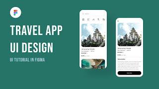 Travel App UI Design in Figma | Full Tutorial