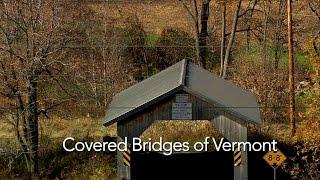 Historic Covered Bridges of Vermont from Above (High Definition - HD)