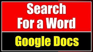 How To Search For a Word In Google Docs