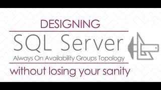 Designing SQL Server AlwaysOn Availability Groups Topology