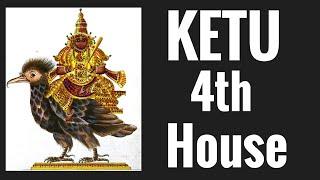 Ketu in Fourth House (South Node 4th house)