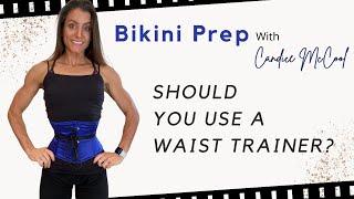 Waist Trainer Review | Road to Nationals | NPC Bikini Prep