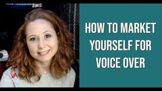 Marketing your Voice Over Business