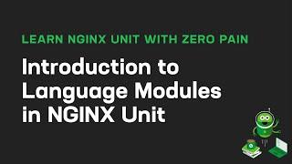 Introduction to Language Modules in NGINX Unit