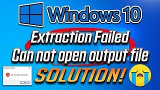 How To Fix Extraction Failed Cannot Open Output File Error | Solve Can not Open Output File