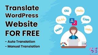 How To Translate Your WordPress Website (Multilingual) For FREE [Auto - Manual Translation]