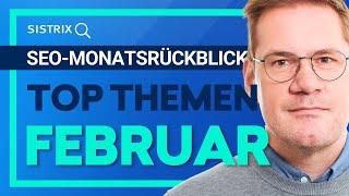 SEO-Monatsrückblick Februar 2025: Die wichtigsten SEO-News