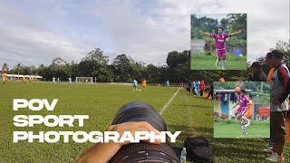 POV sport photography with Nikon D750+Tamron 150-600mm (foto bola)