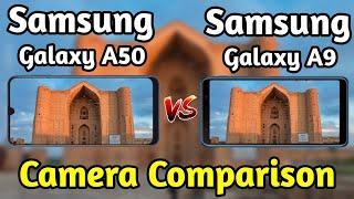 Samsung Galaxy A50 VS Samsung Galaxy A9 Camera Test Comparison|Galaxy A50 Review|Galaxy A9 Review|