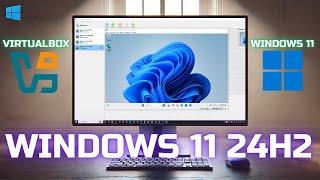 Как установить Windows 11 24H2 на VirtualBox в 2024? Пошагово!