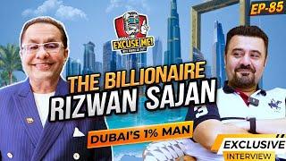 Excuse Me with Ahmad Ali Butt | Ft. Rizwan Sajan | Dubai's 1% Man | Full Interview | EP 85 | Podcast