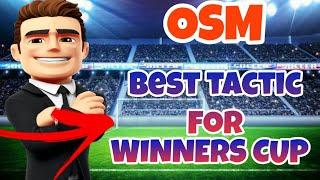 Best Tactic To Win The Winners Cup | OSM 2021