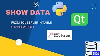 PyQt5 show or load data from the SQL server to QtableWidget python