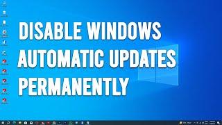 How to Disable Windows Automatic Updates on Windows 10 Permanently (2024)