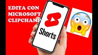 Como hacer un short de youtube? || Edita con Microsoft CLIPCHAMP editor sencillo pero poderoso.