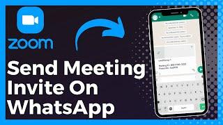 How To Send Zoom Meeting Invite On WhatsApp (Update)