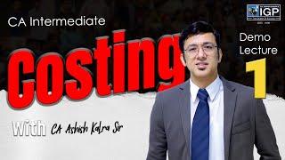 CA Intermediate | Costing | Demo Lecture 1 | May & Sep 2025 | CA Ashish Kalra