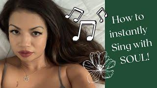 `How to sing with SOUL!!! Instant trick!