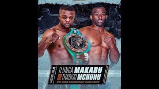 Ilunga Makabu VS Thabiso Mchunu 2 FIGHT NIGHT CHAMPION