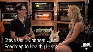 Steve Vai on the Roadmap to Healthy Living | Glow Living by Chandra Lynn