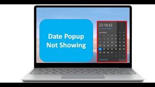 How To Fix Date Popup Not Showing In Windows