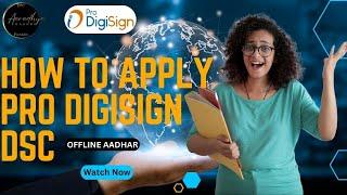HOW TO APPLY PRO DIGISIGN DSC (DIGITAL SIGNATURE CERTIFICATE)