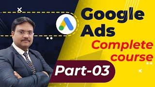 #3 | Understand the Google ad Structure to become Google Ad Expert | Google Ad Tutorial 2022