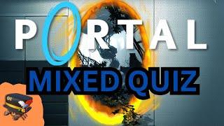 Portal Quiz - (Mixed Difficulty)