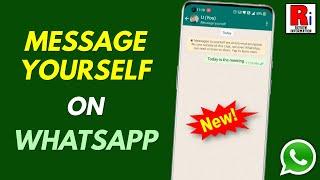 How to Message Yourself on WhatsApp (New Feature)