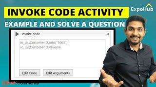 UiPath Invoke Code Activity Example | UiPath Invoke Code - How to Pass Arguments