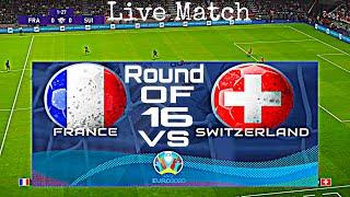 Euro France vs Switzerland | Euro Live Match France vs Switzerland | Euro 2020 | 28th June 2021