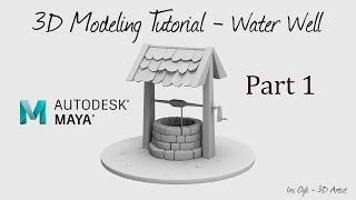 3D  Modeling Tutorial - modeling a Well in autodesk Maya 2024- Part 1