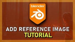 Blender - How To Add Reference Images