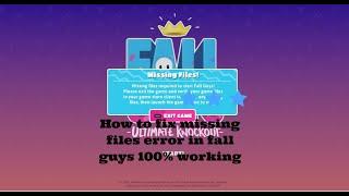 fall guys missing files error 100% fix and working