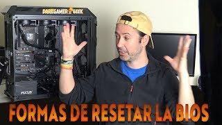 Formas de Resetear la BIOS de la Placa Base