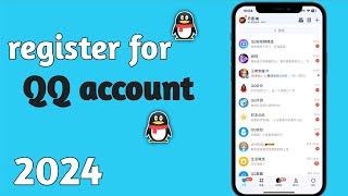 How to register a QQ account  in [ 2024 ]