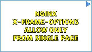 NGINX X-Frame-Options allow only from single page